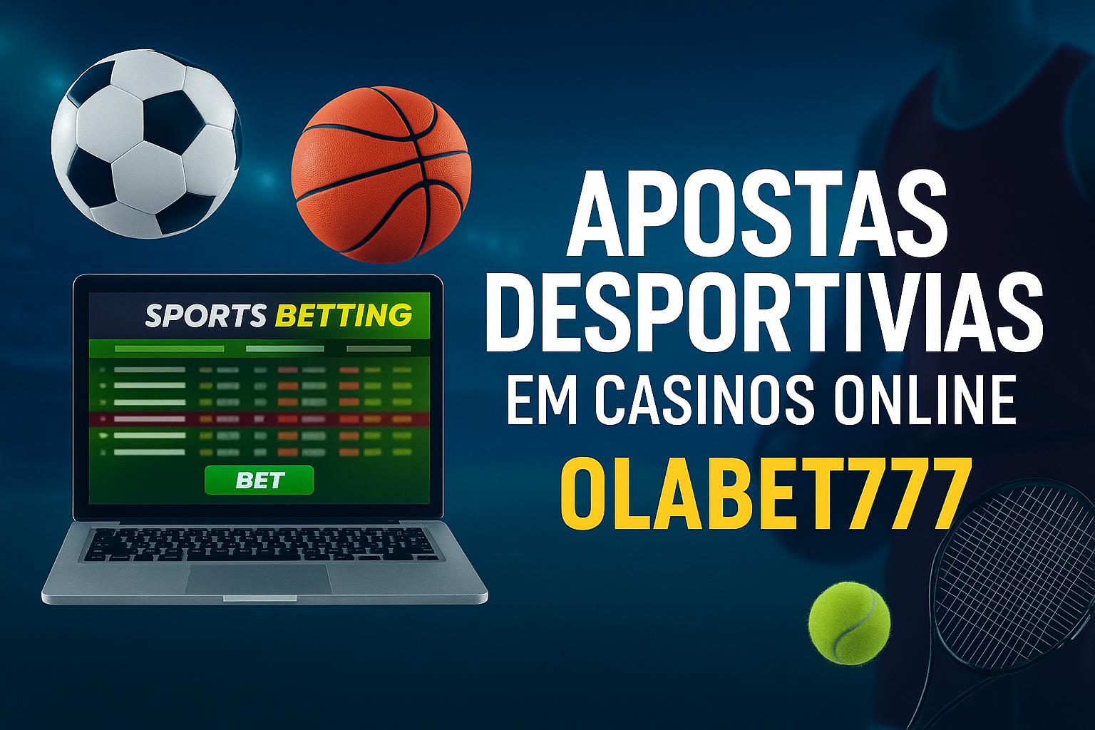 Apostas esportivas no cassino online OLABET777
